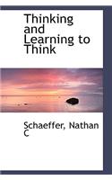 Thinking and Learning to Think