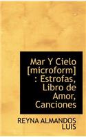 Mar y Cielo [Microform]