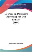 De Oude En De Jongere Bewerking Van Den Reinaert (1884)