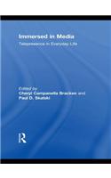 Immersed in Media