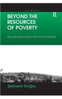 Beyond the Resources of Poverty