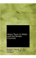 Motor Tours in Wales and the Border Counties