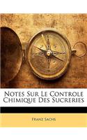Notes Sur Le Controle Chimique Des Sucreries