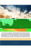 The Optical Manual: Or Handbook of Instructions for the Guidance of Surgeons in Testing the Range and Quality of Vision of Recruits and Others Seeking Employment in the(English)