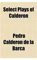 Select Plays of Calderon: (English)