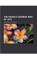 The Franco-German War of 1870