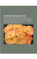 Internet Broadcasting: Ibs Member Stations, Ksbw, Wsb-TV, Koco-TV, Ktvu, Wtae-TV, Wisn-TV, Wdiv-TV, Wgcl-TV, Telemundo, Kcra-TV, Wcvb-TV