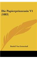 Die Papierprinzessin V1 (1883): (German)