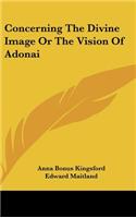 Concerning the Divine Image or the Vision of Adonai: (English)