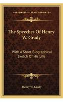 The Speeches Of Henry W. Grady