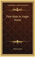 First Steps In Anglo Saxon
