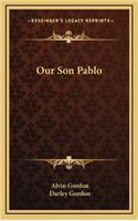 Our Son Pablo