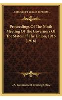 Proceedings of the Ninth Meeting of the Governors of the States of the Union, 1916 (1916)