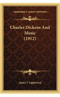 Charles Dickens and Music (1912)