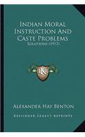 Indian Moral Instruction and Caste Problems