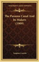 Panama Canal And Its Makers (1909)