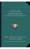 A Russian Honeymoon
