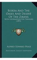 Biskra And The Oases And Desert Of The Zibans