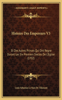 Histoire Des Empereurs V3