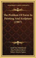 Problem Of Form In Painting And Sculpture (1907)