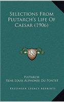 Selections From Plutarch's Life Of Caesar (1906)