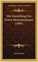 Die Darstellung Des Ersten Menschenpaares (1903)
