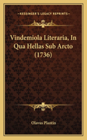 Vindemiola Literaria, In Qua Hellas Sub Arcto (1736)