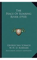 Peace Of Roaring River (1918)