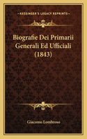 Biografie Dei Primarii Generali Ed Ufficiali (1843)