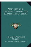 Ausfuhrliche Evidente Theorie Der Parallellinien (1819): (German)