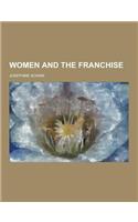 Women and the Franchise