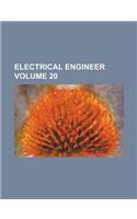 Electrical Engineer Volume 20