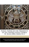 Public Papers of the Presidents of the United States: George W. Bush (2003, Book II) 2