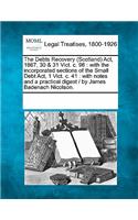 The Debts Recovery (Scotland) ACT, 1867, 30 & 31 Vict. C. 96