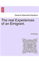 The Real Experiences of an Emigrant.