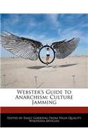 Webster's Guide to Anarchism: Culture Jamming