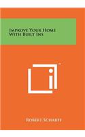 Improve Your Home With Built Ins