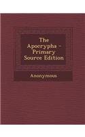 The Apocrypha - Primary Source Edition: (English)