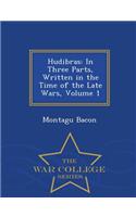 Hudibras: In Three Parts, Written in the Time of the Late Wars, Volume 1 - War College Series(English)
