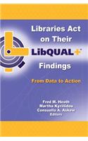 Libraries Act on Their LibQUAL+ Findings