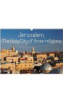 Jerusalem. the Holy City of Three Religions 2018