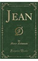 Jean, Vol. 1 of 2 (Classic Reprint)