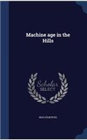 Machine age in the Hills