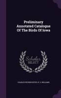 Preliminary Annotated Catalogue Of The Birds Of Iowa
