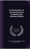 On the Question of the Occurrence of Creatinine and Creatine in Blood