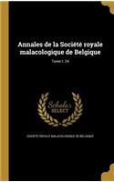 Annales de la Société royale malacologique de Belgique; Tome t. 24