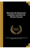 Memoires de Dazincourt, comedien societaire du Theatre francais