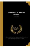 The Poems of William Dunbar; Volume 03