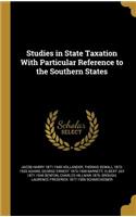 Studies in State Taxation With Particular Reference to the Southern States