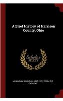 A Brief History of Harrison County, Ohio